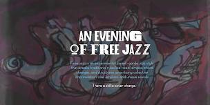 An Evening of Free Jazz