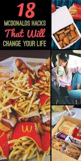 18 Mcdonalds Hacks That Will Change Your Life Society19 Mcdonalds Food Hacks Cheap Fast Food