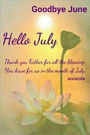 Hello July Hello July July Quotes Welcome July