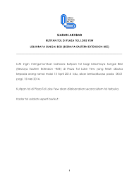 6 one of the besraya expressway's two toll plazas is named loke yew toll plaza, located just adjacent to the tolled road's interchange with jalan loke. 2