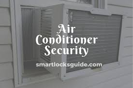 Some of the extra security measures can still be used on the windows when the air conditioning unit is no longer in place. Air Conditioner Security 9 Ways To Burglar Proof Your Ac Unit Smart Locks Guide