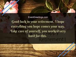 120 Inspirational Retirement Quotes And Messages Being retired myself, i have attended a lot of retirement functions and have often had to search for the right message to best convey happy retirement i will be sure to add to this list as i come across other quotes or messages. 120 inspirational retirement quotes and