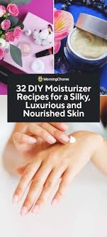 32 diy moisturizer recipes for a silky