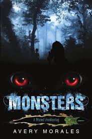 Monsters: A Dismal Awakening: Morales, Avery: 9781483435275: Amazon.com:  Books