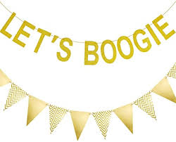 What is the color theme for a 70th birthday? Lets Boogie Banner And Gold Triangle Flag Banner 70s Themed Party Decoration For Disco Themed Birthday Party Supply Banners Toys Games Innovatordiaries Com