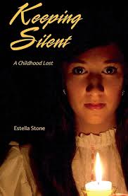 Keeping Silent: A Childhood Lost: Stone, Estella: 9781540790439:  Amazon.com: Books