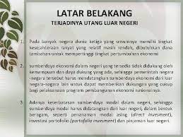 Internal to a specific country. Ekonomi Politik Pembangunan Utang Luar Negeri Nama Kelompok