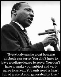 Martin Luther King Everybody Can Be Great Because Anybody Can Serve Mlk Philanthropy Quotes King Quotes Martin Luther King Quotes