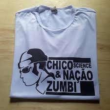 Camiseta Chico Science E Nação Zumbi Camisa Chico Science Banda Cantor Varias Cores Enviamos Para Todo O Brasil Estamparia Finna Stampa Chicoscience Banda Cant Em 2020 Com Imagens Nacao Zumbi Cantores Alagoinhas