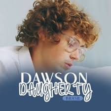 Stream Dawson Daugherty Brasil music