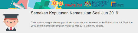 Check spelling or type a new query. Semakan Online Keputusan Kemasukan Ke Politeknik Dan Kolej Komuniti Bagi Sesi Ambilan Jun 2019 Mypendidikanmalaysia Com