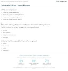 We did not find results for: Quiz Worksheet Noun Phrases Study Com