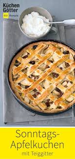 Sonntags Apfelkuchen Mit Teiggitter Rezept Rezepte Kuchen Teig