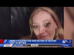 Family pleading for safe return of missing East TN mother