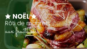 2 magrets de canard fermier des landes. Le Roti De Magret Aux Fruits Secs Youtube