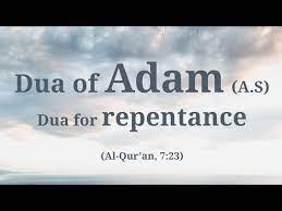 Dua Of Prophet Adam A S Repentance Forgiveness Rabbana Zalamna Anfusana Wain Lam Taghfir Youtube