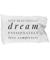 Great savings & free delivery / collection on many items. Dream Quote Pillow Dream On Pillow Dream Pillowcase Live Beautifully Dream Passionately Love Completely Pillow Quotes Motivational Pillows Dream Quotes