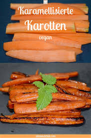 Karamellisierte Karotten Veganes Rezept Zimt Chili Rezept Glasierte Mohren Rezepte Mit Karotten Karotten Beilage