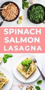 Dairy Free Spinach Salmon Lasagna Recipe Recipe Salmon Lasagna Recipes Lasagna Recipe
