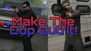 More images for how to become a cop in gta 5 » How To Make The Cop Outfit In Gta 5 Online Lspd No Mods Youtube