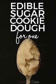 Edible Sugar Cookie Dough For One Recipe Edible Cookie Dough Recipe Edible Sugar Cookie Dough Edible Cookies