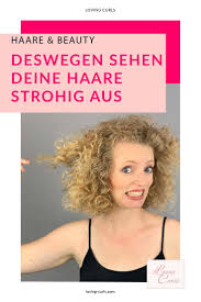 tipps gegen strohige haare lockenpflege locken machen lockenpflege kurze haare naturlocken