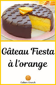 Gateau Fiesta A L Orange La Recette Facile Recette Facile Gateaux Alimentaires Recette Entremet
