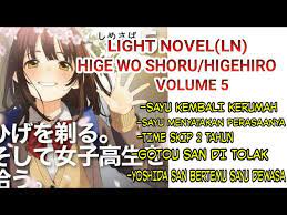 9's latest animated series which is based on both a light novel series and a. Hige Wo Soru Hige Hiro Volume 5 Light Novel Ln Youtube