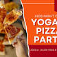 Kids Night Out: Yoga & Pizza Party: Ages 6+ event in Webster, NY