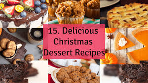 Serve any one of these dessert recipes to top off a delicious holiday meal. 15 Delicious Christmas Dessert Recipes Your Taste Buds Will Thank Us House Of Everything