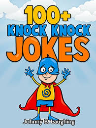 Kids, grandparents, and everyone in between gets a kick out of a funny knock knock joke. 100 Knock Knock Jokes Funny Knock Knock Jokes For Kids Knock Knock Joke Series Book 1 English Edition Ebook Laughing Johnny B Amazon De Kindle Shop