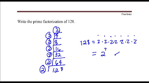Write The Prime Factorization Of 128 Youtube Youtube