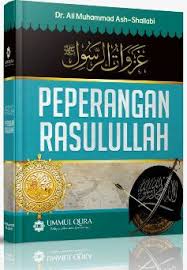 Pengusiran kaum muslimin dari kota mekah. Peperangan Rasulullah Peperangan Dalam Islam Dr Ali Muhammad Ash Shallabi