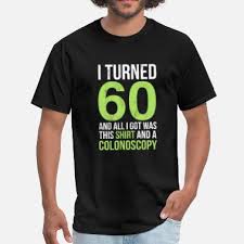 Check the size chart before you purchase 2. Funny 60th Birthday T Shirts Unique Designs Spreadshirt