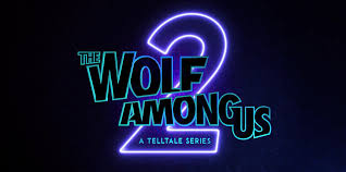 The Wolf Among Us 2 Dibuat Ulang Dengan Engine Baru Digital Alliance The Wolf Among Us 2 Dibuat Ulang Dengan Engine Baru