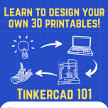 TINKERCAD 101 (Design Your Own 3D Printable at Smyrna)