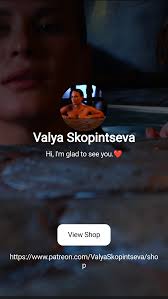 Valya Skopintseva | Hi, Im glad to see you.❤️ | Patreon