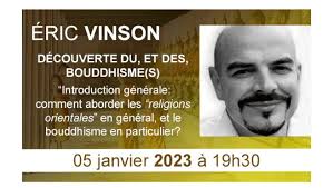 Campus Maçonnique : Découverte du (des) Bouddhismes(s) par Eric Vinson le 5  janvier 2023 par Zoom.