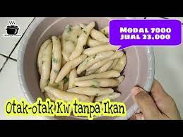 Otak Otak Kw Tanpa Ikan Ide Jualan Modal Kecil Youtube Makanan Makanan Jalanan Cemilan