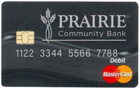 Take me back to the top. Prairie Debit Card Prairie Community Bank
