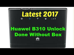 Huawei B310 Unlock Done Without Box Youtube