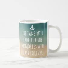 Tans Will Fade Travel Quote Coffee Mug Mugs Motivational Inspirational Quotes Positivethinking Zazzle Coffee Quotes Mugs Inspirational Quotes Motivation