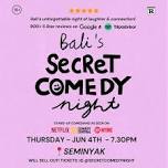 SECRET COMEDY NIGHT - JUN 4TH