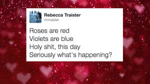 Romantic roses are red love poems. Here Are The Best Roses Are Red Violets Are Blue Meme Tweets From This Valentine S Day Someecards Digital Life
