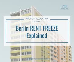 Der mietendeckel in berlin ist in kraft. Berlin Rent Freeze Explained Archer Relocation