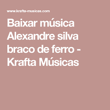 Baixar musicas kafra é um livro que pode ser considerado uma demanda no momento. Baixar Musica Alexandre Silva Braco De Ferro Krafta Musicas Musica