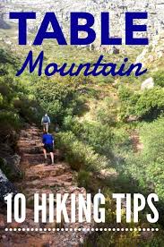 10 Tips Before Hiking Table Mountain Cape Town Travel Tales Of Life Cape Town Travel Table Mountain Cape Town Table Mountain