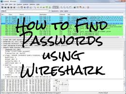 How To Find Passwords Using Wireshark Find Password Computer Forensics Computer Technology