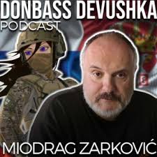 Donbass Devushka Podcast with Miodrag Zarković