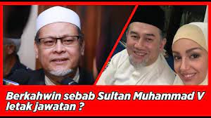 Agong berkata baginda menerima peletakan jawatan dr mahathir mohamad sebagai perdana menteri dengan. Berkahwin Sebab Sultan Muhammad V Letak Jawatan Yang Di Pertuan Agong Xv Apa Kata Nik Amar Youtube